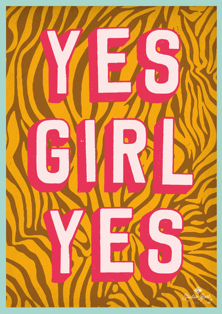 Yes Girl Yes - Poster Studio Boot