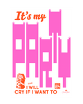 Poster It's my party and I will cry if I want to!