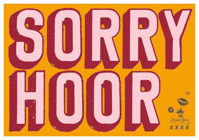 Sorry Hoor - Poster Studio Boot