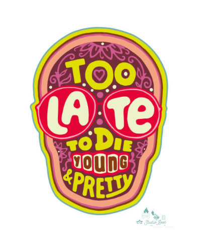 Poster Too Late To Die Young