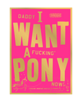 Poster 'Daddy i want a pony' - goud