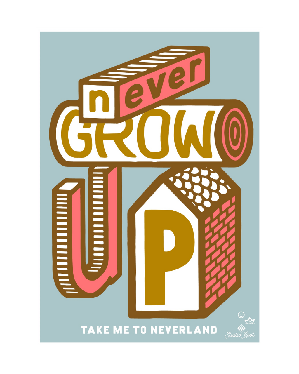 Studio Boot Never Grow Up poster
