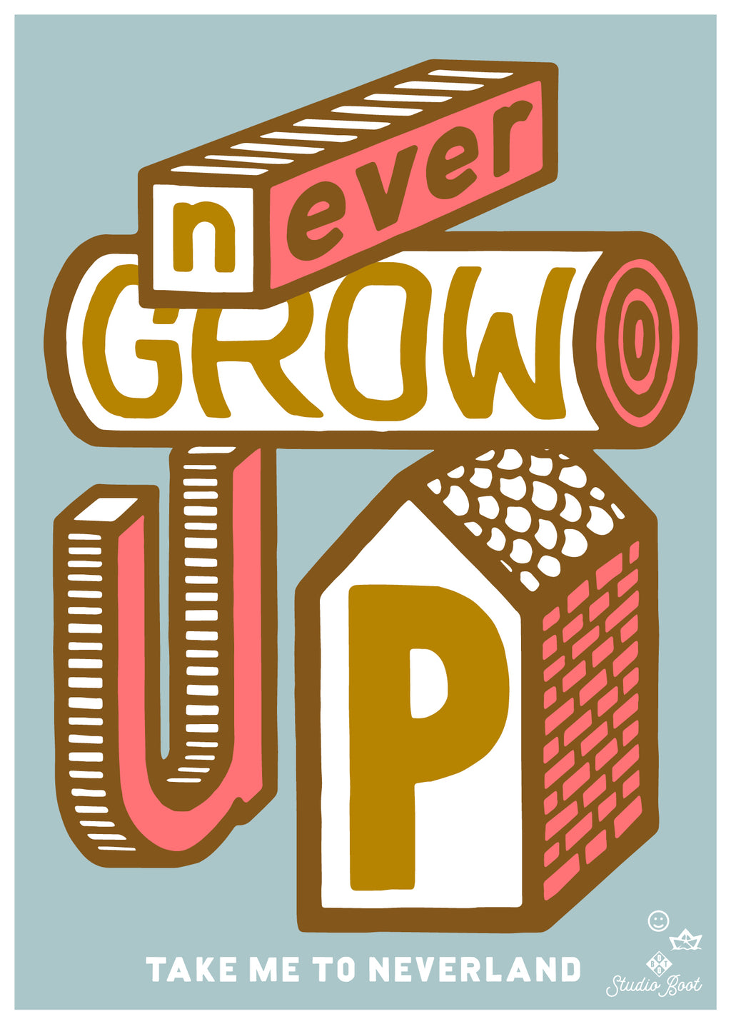 Studio Boot Never Grow Up poster.